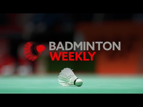 badminton-weekly-ep.13-|-orleans-masters-and-european-leg-wrap-up