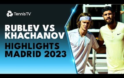 andrey-rublev-vs-karen-khachanov-highlights-|-madrid-2023