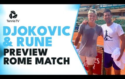 novak-djokovic-&-holger-rune-give-the-lowdown-ahead-of-rome-2023-quarter-final-️