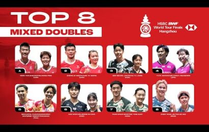 mixed-doubles-top-8-|-hsbc-bwf-world-tour-finals-2023