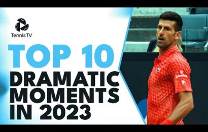 top-10-atp-dramatic-moments-in-2023!