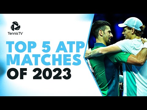 top-5-atp-tennis-matches-in-2023-season!-