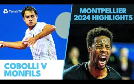 flavio-cobolli-vs-gael-monfils-thriller-|-montpellier-2024-highlights