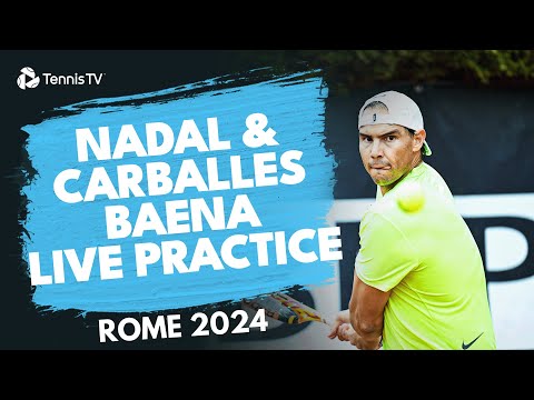 live-practice-stream:-nadal-&-carballes-baena-in-rome