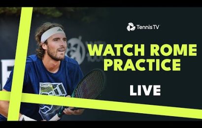 live-practice:-stefanos-tsitsipas-prepares-for-his-quarter-final-in-rome-tonight