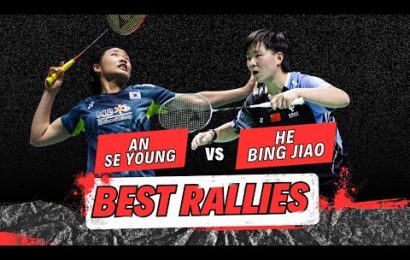 best-rallies-|-an-se-young-vs-he-bing-jiao