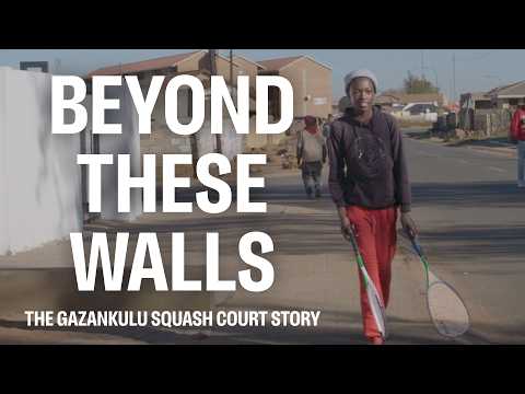 beyond-these-walls:-the-gazankulu-squash-court-story