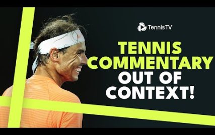 tennis-commentary-out-of-context:-part-2-