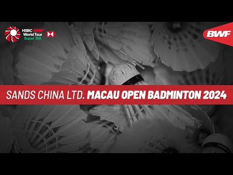 sands-china-ltd.-macau-open-badminton-2024-|-day-3-|-court-3-|-round-of-16