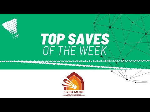 syed-modi-india-international-2024-|-top-saves-of-the-week