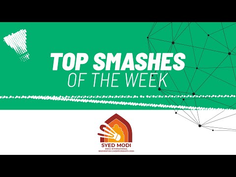 syed-modi-india-international-2024-|-top-smashes-of-the-week