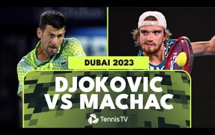 novak-djokovic-vs-tomas-machac-rollercoaster-first-match!-|-dubai-2023-highlights