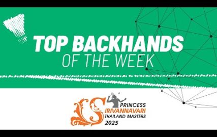 princess-sirivannavari-thailand-masters-2025-|-top-backhands-of-the-week