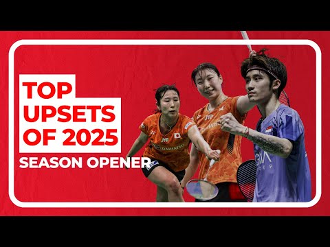 top-upsets-from-the-2025-#bwfworldtour-season-opener