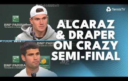 carlos-alcaraz-&-jack-draper-reflect-on-rollercoaster-indian-wells-semi-final-️