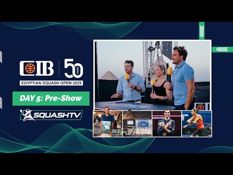 cib-egyptian-open-qf-pre-match-preview-|-egypt’s-squash-legacy-&-where-farag-ranks-in-goat-debate