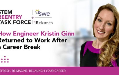 how-engineer-kristin-ginn-returned-to-work-after-a-career-break